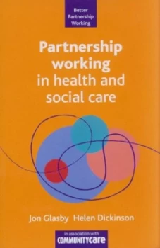 Image of Partnership Working in Health and Social Care by Jon Glasby Paperback