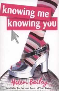 Image of Knowing Me Knowing You by Helen Bailey Paperback