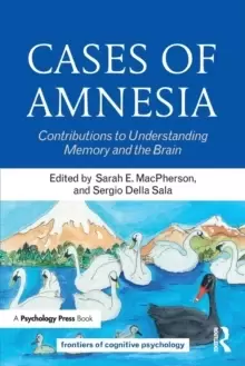 Image of Cases of Amnesia : Contributions to Understanding Memory and the Brain