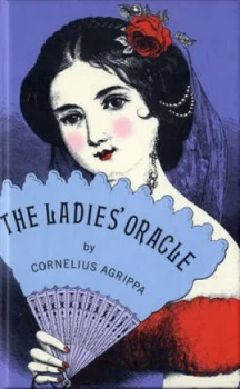 Image of The Ladies Oracle by Cornelius Agrippa Hardback
