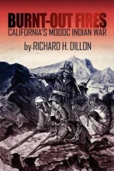 Image of Burnt-Out Fires by Richard Dillon Paperback