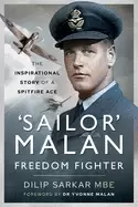 Image of sailor malan freedom fighter the inspirational story of a spitfire ace