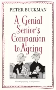 Image of A Genial Senior's Companion to Ageing