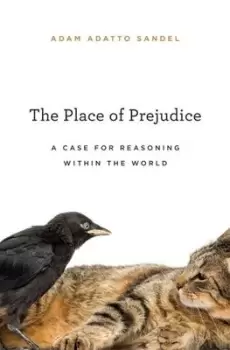 Image of The place of prejudice by Adam Adatto Sandel