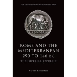 Image of Rome and the Mediterranean 290 to 146 BC : The Imperial Republic