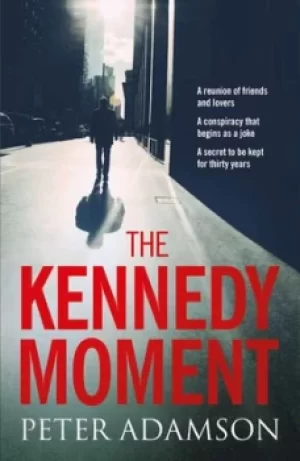 Image of The Kennedy moment by Peter Adamson