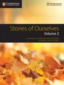 Image of Stories of Ourselves: Volume 2 : Cambridge Assessment International Education Anthology of Stories in English