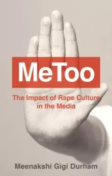Image of MeToo : The Impact of Rape Culture in the Media