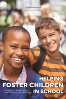 Image of Helping Foster Children In School : A Guide for Foster Parents, Social Workers and Teachers