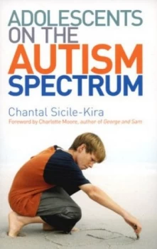 Image of Adolescents on the Autism Spectrum by Chantal Sicile-Kira Paperback