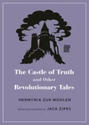 Image of castle of truth and other revolutionary tales