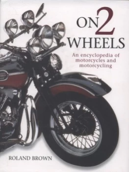 Image of On 2 Wheels by Roland Brown Hardback