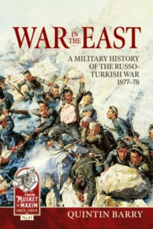 Image of War in the East : A Military History of the Russo-Turkish War 1877-78 Paperback / softback