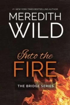 Image of Into the Fire by Meredith Wild Paperback