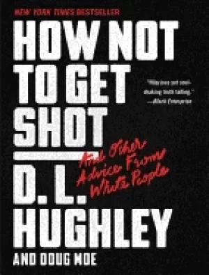 Image of how not to get shot and other advice from white people