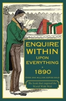 Image of Enquire within upon Everything 1890. Hardback