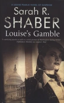 Image of Louises Gamble by Sarah R Shaber Hardback