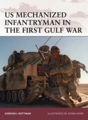 Image of US mechanized infantryman in the First Gulf War by Gordon L Rottman