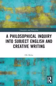 Image of A Philosophical Inquiry into Subject English and Creative Writing