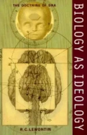 Image of biology as ideology the doctrine of dna