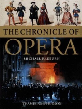 Image of The Chronicle of Opera by Michael Raeburn Hardback