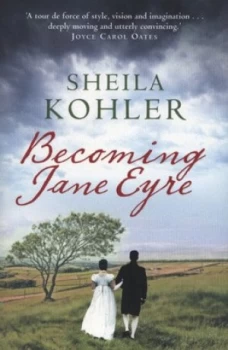 Image of Becoming Jane Eyre by Sheila Kohler Book