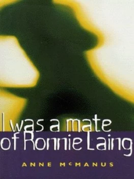 Image of I Was a Mate of Ronnie Laing by Anne Mcmanus Book