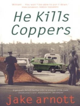 Image of He Kills Coppers by Jake Arnott Paperback