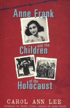 Image of Anne Frank and the Children of the Holocaust by Carol Ann Lee Book