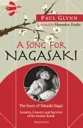 Image of song for nagasaki the story of takashi nagai scientist convert and survivor