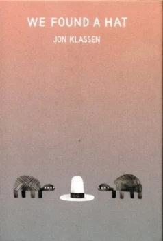 Image of We Found a Hat by Jon Klassen Hardback