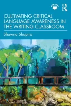 Image of Cultivating Critical Language Awareness in the Writing Classroom