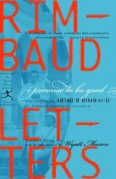 Image of I Promise to Be Good by Arthur Rimbaud Book