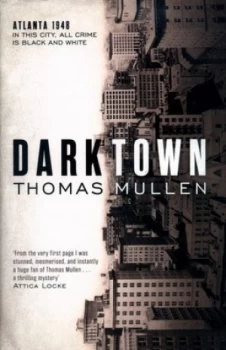 Image of Darktown by Thomas Mullen Hardback
