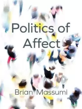 Image of Politics of Affect by Brian Massumi