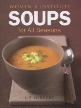 Image of Soups for All Seasons by Liz Herbert Hardback