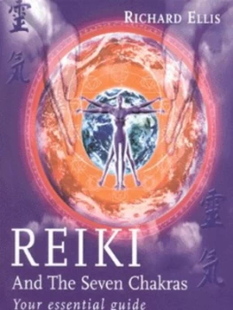 Image of Reiki and the Seven Chakras by Richard Ellis Paperback