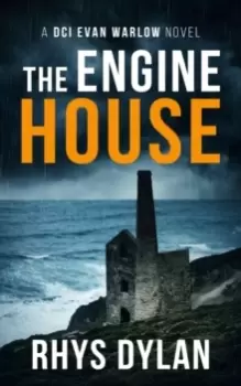 Image of The Engine House : A DCI Evan Warlow Crime Thriller