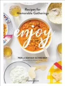 Image of Enjoy : Recipes for Memorable Gatherings