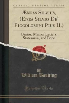 Image of Aeneas Silvius enea Silvio De Piccolomini Pius Ii. by William Boulting Book