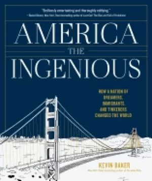 Image of america the ingenious how a nation of dreamers immigrants and tinkerers cha