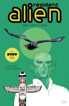 Image of Resident Alien Volume 6: Your Ride's Here
