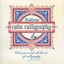 Image of Calm Calligraphy : Calm Your Mind with the Art of Calligraphy