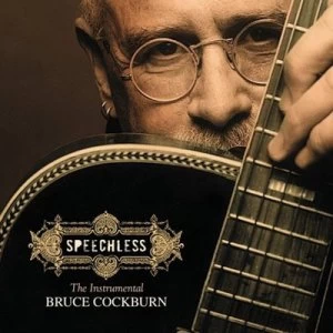 Image of Speechless by Bruce Cockburn CD Album
