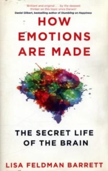 Image of How Emotions Are Made by Lisa Feldman Barrett Hardback