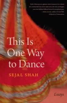 Image of This Is One Way to Dance : Essays