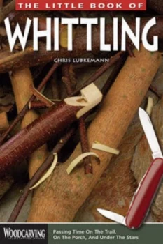 Image of The Little Book of Whittling by Chris Lubkemann Paperback
