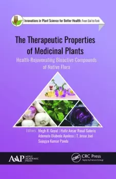 Image of The Therapeutic Properties of Medicinal PlantsHealth-Rejuvenating Bioactive Compounds of Native Flora