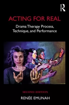 Image of Acting For RealDrama Therapy Process Technique and Performance