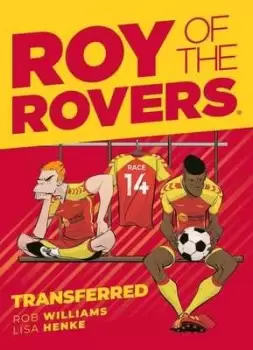 Image of Roy of the Rovers by Rob Williams